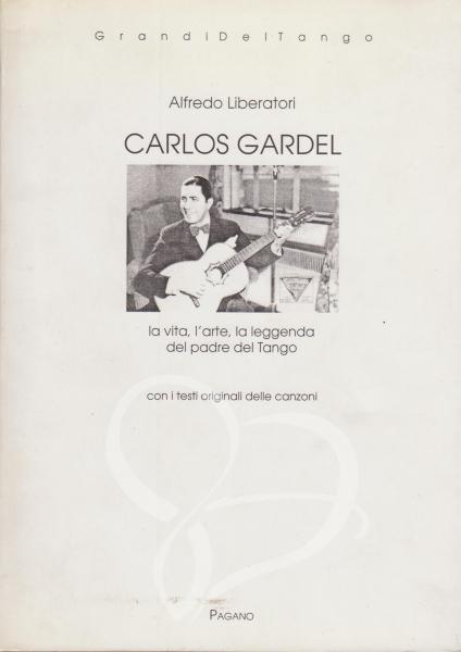 Carlos Gardel - Alfredo Liberatori